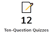 12 Ten-Question Quizzes